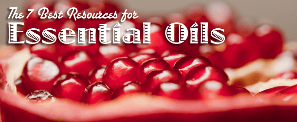 The 7 Best Resources for Essential Oils The 7 Best Resources for Essential Oils