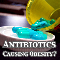 Are Antibiotics Causing Obesity? Are Antibiotics Causing Obesity?