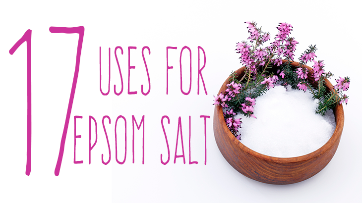 17 Amazing Uses for Epsom Salt… Some You Won’t Believe