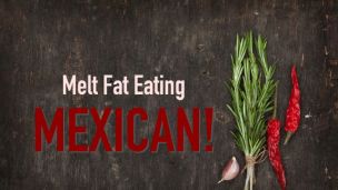 8 Mexican Foods that Literally Melt Fat