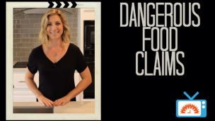 Don’t Fall for False Food Claims
