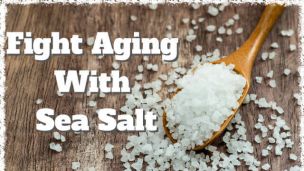 7 Ways Sea Salt Can Restore Your Skin and Fight Aging