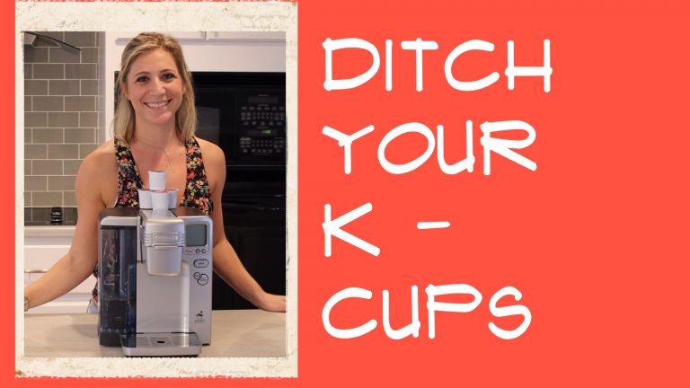 Ditch Your “K” Cups: Here’s Why