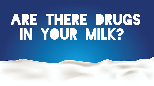Are There Drugs in Your Milk? The FDA May Start More Testing to Find Out