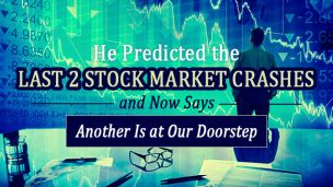 He Predicted the Last 2 Stock Market Crashes and Now Says Another Is at Our Doorstep