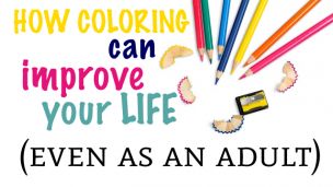 How Coloring Can Improve Your Life, Even As an Adult!