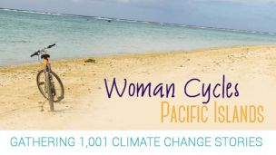 Woman Cycles Pacific Islands Gathering 1,001 Climate Change Stories