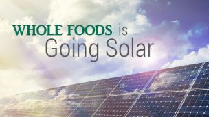 Whole Foods Is Going Solar