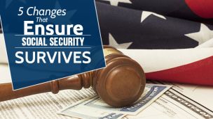 5 Changes That Ensure Social Security Survives