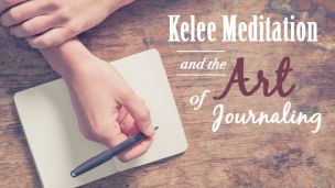Kelee Meditation and the Art of Journaling