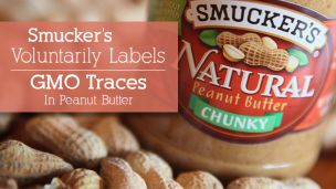 Smucker’s Voluntarily Labels GMO Traces In Peanut Butter