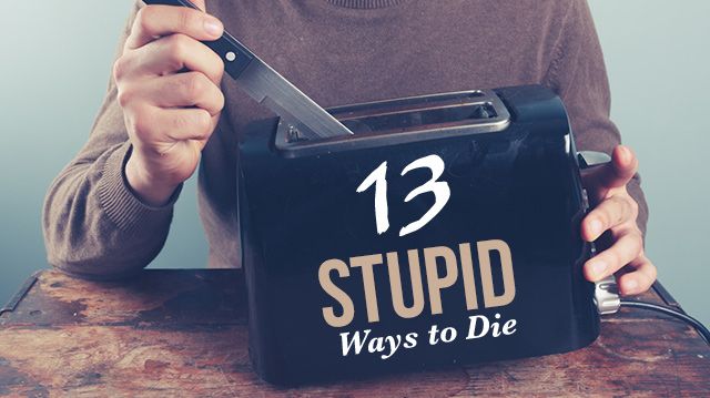 13stupidwaystodie_640x359