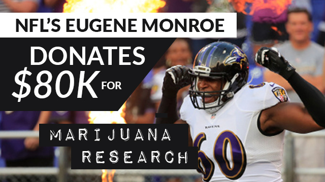 NFL’s Eugene Monroe Donates $80K For Marijuana Research