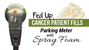 Fed Up, Cancer Patient Fills Parking Meter with Spray Foam