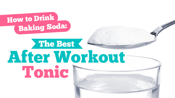 How To Drink Baking Soda: The Best After Workout Tonic