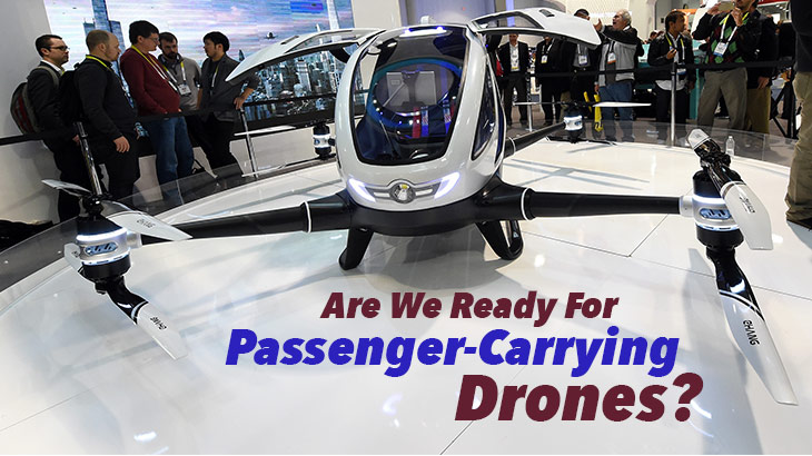 Are We Ready For Passenger-Carrying Drones?