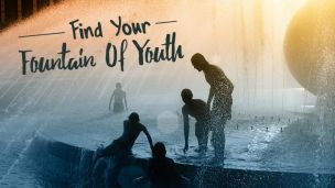 Find Your Fountain Of Youth