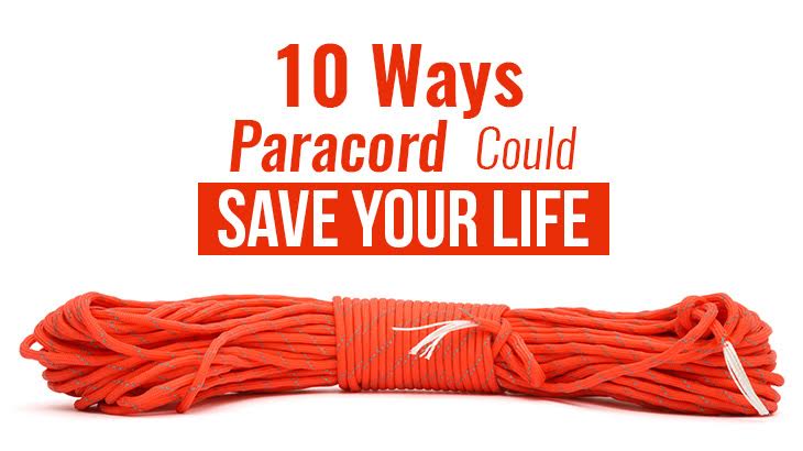 10 Ways Paracord Could Save Your Life