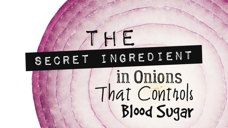 The Secret Ingredient in Onions That Controls Blood Sugar