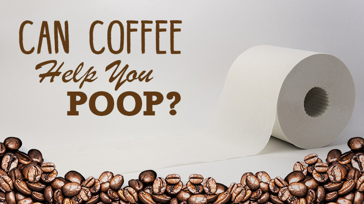 Can Coffee Help You Poop?