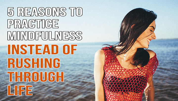 WATCH: 5 Reasons To Practice Mindfulness
