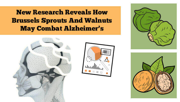New Research Reveals How Brussels Sprouts And Walnuts May Combat Alzheimer’s